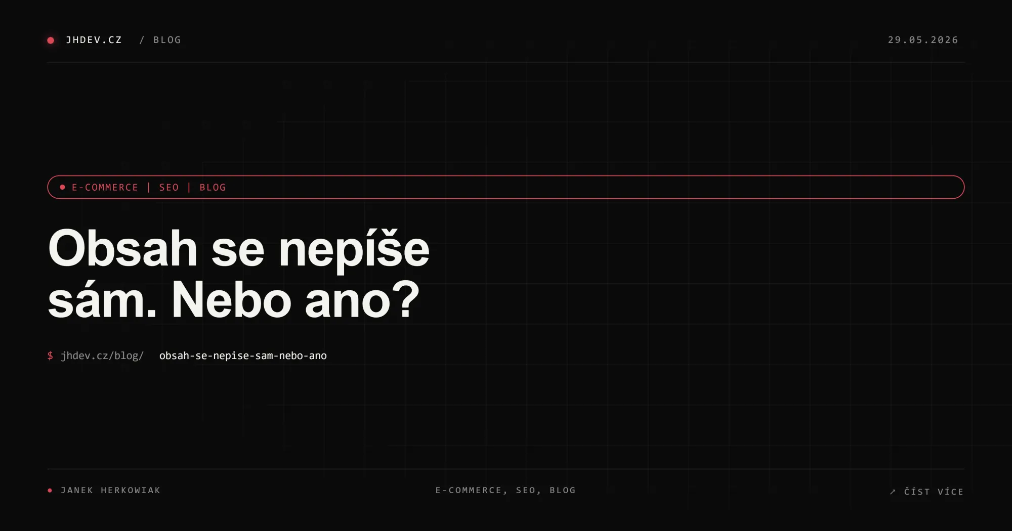 Obsah se nepíše sám. Nebo ano?
