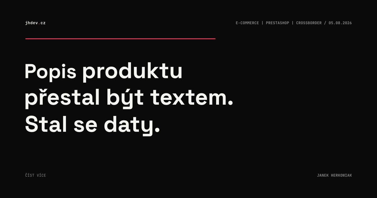 Popis produktu přestal být textem. Stal se daty.